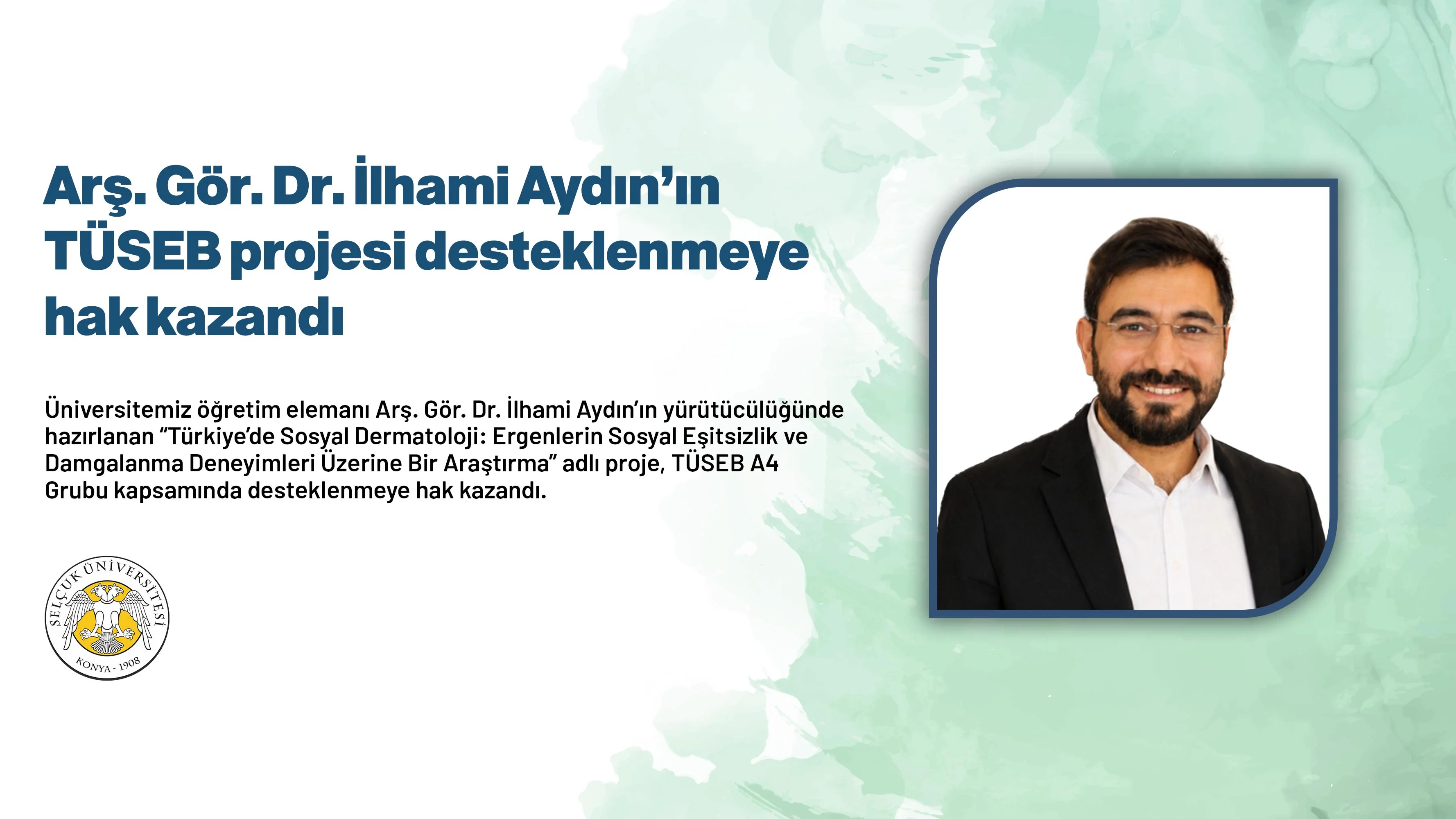 Arş. Gör. Dr. İlhami Aydın’ın TÜSEB projesi desteklenmeye hak kazandı